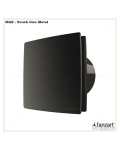 Max 6” Brush Gun Metal- Ventilating Premium Exhaust Fan with Ultra Silent Technology